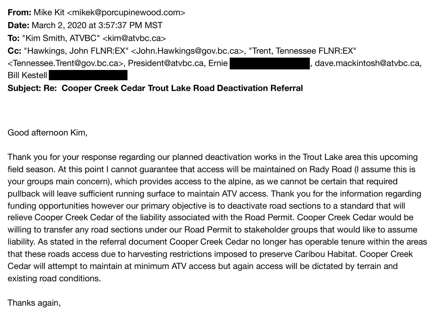 Email of 2 March 2020 from Mike Kit, RPF, Cooper Creek Cedar, to Kim Smith of the Quad Riders ATV Association, copied to John Hawkings and Tennessee Trent of the Ministry, President and dave.mackintosh at ATVBC, and two individuals. The reply says access cannot be guaranteed on Rady Road and offers to transfer road sections to any group willing to assume liability.